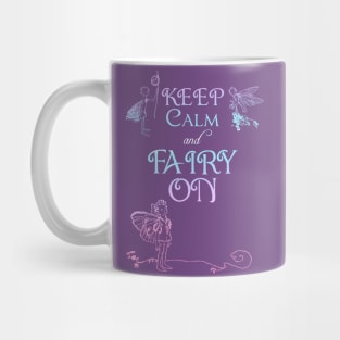 Keep Calm and Fairy On - Rainbow Mug